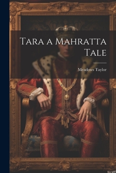 Paperback Tara a Mahratta Tale Book