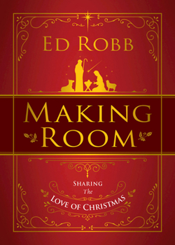 Paperback Making Room: Sharing the Love of Christmas Book
