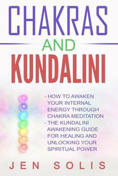 Paperback Chakras: Kundalini - 2 books in 1 Book