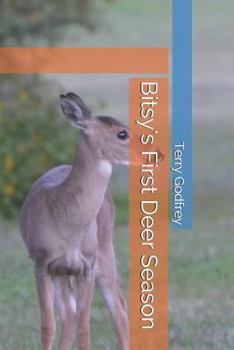Paperback Bitsy's First Deer Season Book