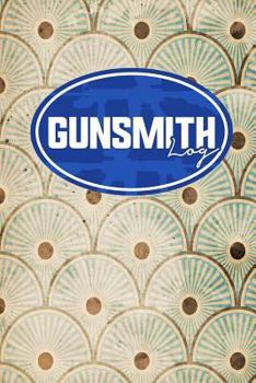 Paperback Gunsmith Log Book