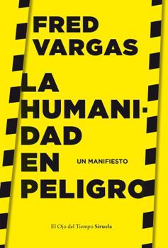 Paperback La humanidad en peligro: Un manifiesto [Spanish] Book