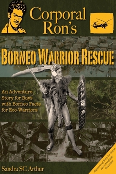 Paperback Corporal Ron's Borneo Warrior Rescue Book