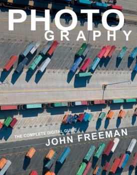 Hardcover Photography: The New Complete Guide to Taking Photographs - From Basic Composition to the Latest Digital Techniques Book