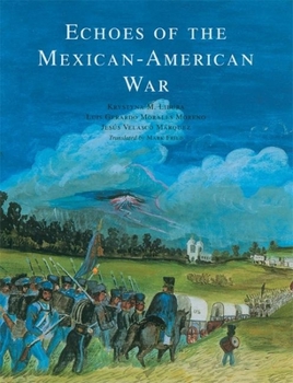 Paperback Echoes of the Mexican-American War Book
