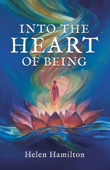 Paperback Into the Heart of Being Book