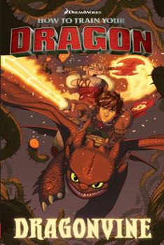 How to Train Your Dragon: Dragonvine (Dreamworks: Graphic Novel)