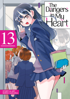 Paperback The Dangers in My Heart Vol. 13 Book