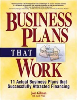 Paperback Business Plans That Work: 11 Actual Business Plans That Successfully Attracted Financing Book