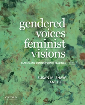 Paperback Gendered Voices, Feminist Visions: Classic and Contemporary Readings Book