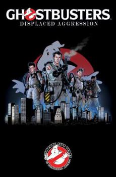 Ghostbusters: Displaced Aggression - Book  of the Ghostbusters: Displaced Aggression