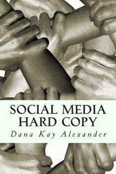 Paperback Social Media Hard Copy: From Inspiring to Rachet Book