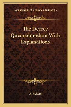Paperback The Decree Quemadmodum With Explanations Book