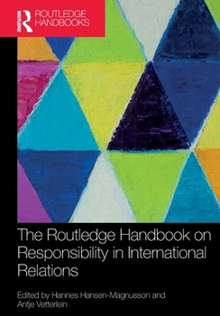 Paperback The Routledge Handbook on Responsibility in International Relations Book