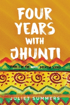 Paperback Four Years with Jhunti Book