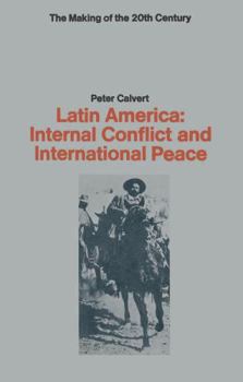 Paperback Latin America: Internal Conflict and International Peace Book