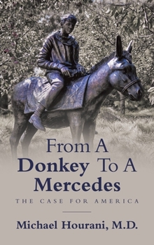 Hardcover From a Donkey to a Mercedes: The Case for America Book