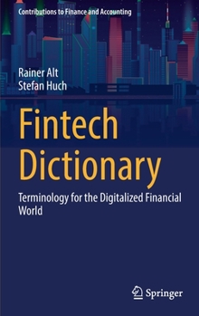 Hardcover Fintech Dictionary: Terminology for the Digitalized Financial World Book