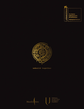 Hardcover Unbuild Together: Archaism vs. Modernity Book