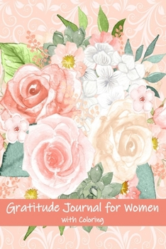 Paperback Gratitude Journal For Women with Coloring: Guided Motivational and Inspirational Lined Keepsake Notebook Book