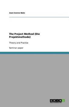 Paperback The Project Method (Die Projektmethode): Theory and Practise Book