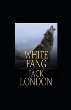 Paperback White Fang Illustrated Book