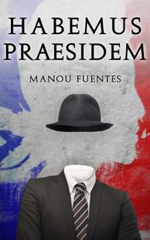 Paperback Habemus Praesidem [French] Book