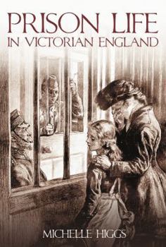 Paperback Prison Life in Victorian England Book