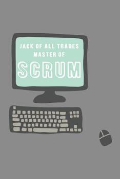 Jack of All Trades Master of Scrum: College Ruled Blank Notebook Journal