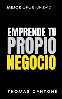 Paperback Emprende tu Propio Negocio [Spanish] Book