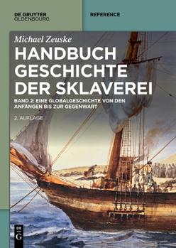 Paperback Handbuch Geschichte Der Sklaverei: Eine Globalgeschichte Von Den Anfängen Bis Zur Gegenwart [German] Book