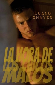 Paperback La hora de los chicos malos [Spanish] Book
