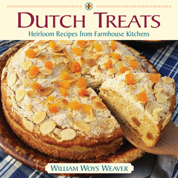 Hardcover Dutch Treats: Heirloom Recipes from Farmhouse Kitchens Book