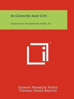 Paperback In Country and City: Geography Foundation Series, V3 Book