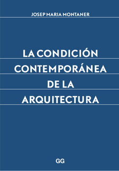 Paperback La Condición Contemporánea de la Arquitectura [Spanish] Book