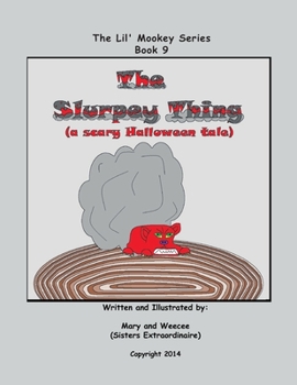 Paperback Book 9 - The Slurpey Thing (a scary Halloween tale) Book