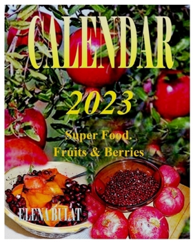 Paperback Calendar 2023. Super Food. Fruits & Berries Book