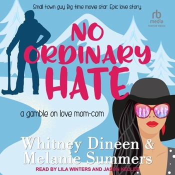 No Ordinary Hate - Book #1 of the A Gamble on Love Mom-Com