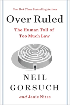 Hardcover Over Ruled: The Human Toll of Too Much Law Book