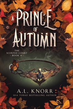 Hardcover A Prince of Autumn: An Epic YA Fae Fantasy Book