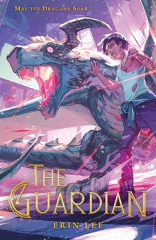 The Guardian (When the Last Dragon Died, #1)
