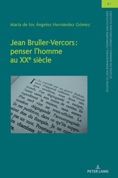 Jean Bruller-Vercors : penser l’homme au XXe siècle (Studien zu den Romanischen Literaturen und Kulturen/Studies on Romance Literatures and Cultures, 51) (French Edition)