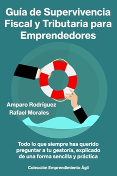 Guía de Supervivencia Fiscal y Tributaria para Emprendedores