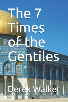 Paperback The 7 Times of the Gentiles Book