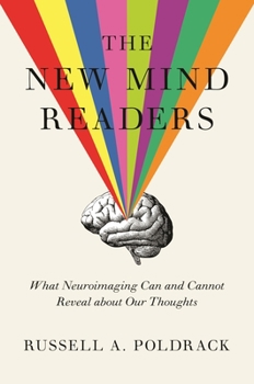 Paperback The New Mind Readers: What Neuroimaging Can and Cannot Reveal about Our Thoughts Book