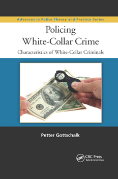 Paperback Policing White-Collar Crime: Characteristics of White-Collar Criminals Book