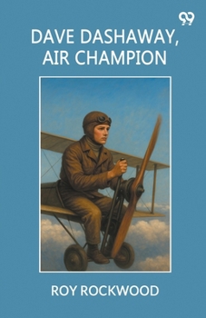 Dave Dashaway, Air Champion