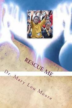 Paperback Rescue Me: Saving Our Children Through Effective Parenting Book