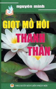 Giọt mồ hôi thanh thản