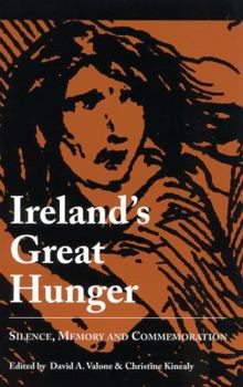 Paperback Ireland's Great Hunger: Silence, Memory, and Commemoration Book